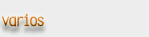 varios